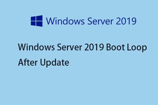 How to Fix Windows Server 2019 Boot Loop After Update