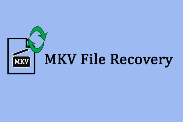 Pemulihan File MKV: Empat Cara Memulihkan File MKV yang Dihapus