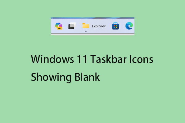 Bagaimana Cara Memperbaiki Ikon Taskbar Windows 11 yang Terlihat Kosong?