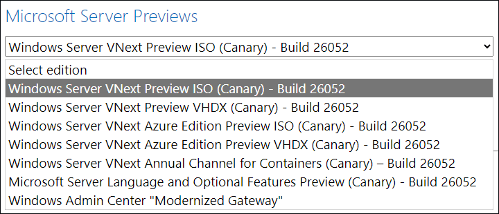 pilih Windows Server VNext Pratinjau ISO (Canary) - Build 26052