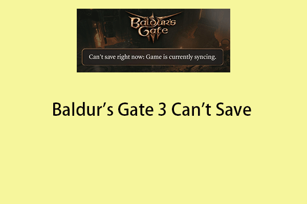 How to Fix the Baldur's Gate 3 Can't Save Bug? Here Is a Guide!