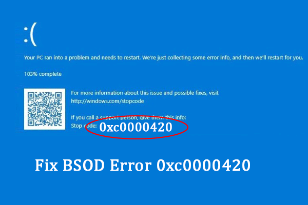 Three Methods to Fix Blue Screen Error 0xc0000420 & Protect Data