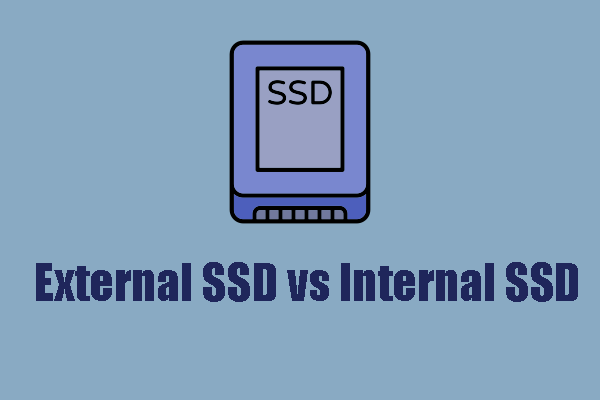 Answered! External SSD vs Internal SSD – How to Choose?