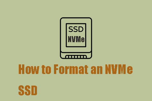 How to Format an NVMe SSD in Windows? A Full Guide Here