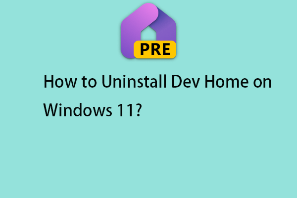 Bagaimana Cara Menghapus Instalasi Dev Home di Windows 11?  Berikut Panduannya!