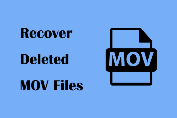How to Recover Deleted MOV Files on Windows 11/10/8/7