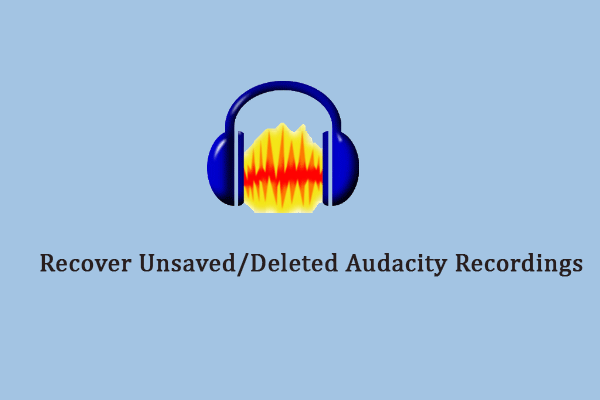 Top Guide to Recover Audacity Audio Recordings: Deleted & Unsaved