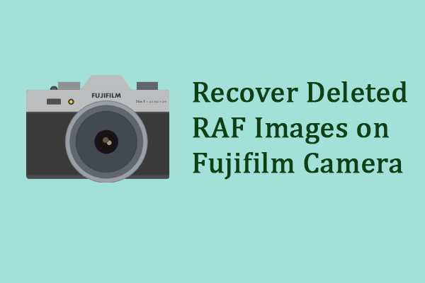 Recover RAF Files from a Fujifilm Camera & Prevent Data Loss