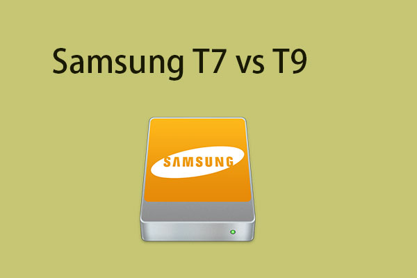 Samsung T7 vs T9: What Are the Differences Between Them?