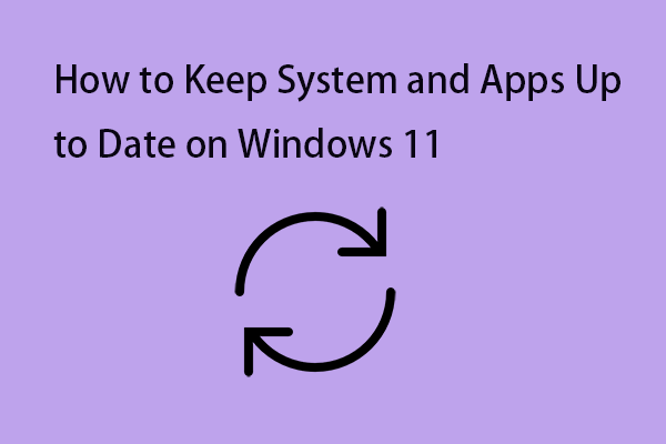 How to Keep System and Apps Up to Date on Windows 11