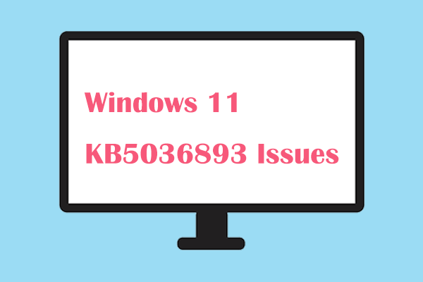 Masalah Windows 11 KB5036893: Tidak Dapat Diinstal/Layar Putih, Dll.