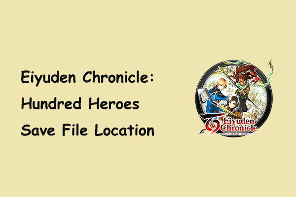 Eiyuden Chronicle: Hundred Heroes Save File Location Windows