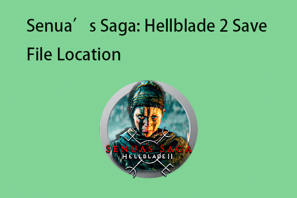 Senua Saga: Hellblade 2 Simpan Lokasi File di PC/Steam/Xbox