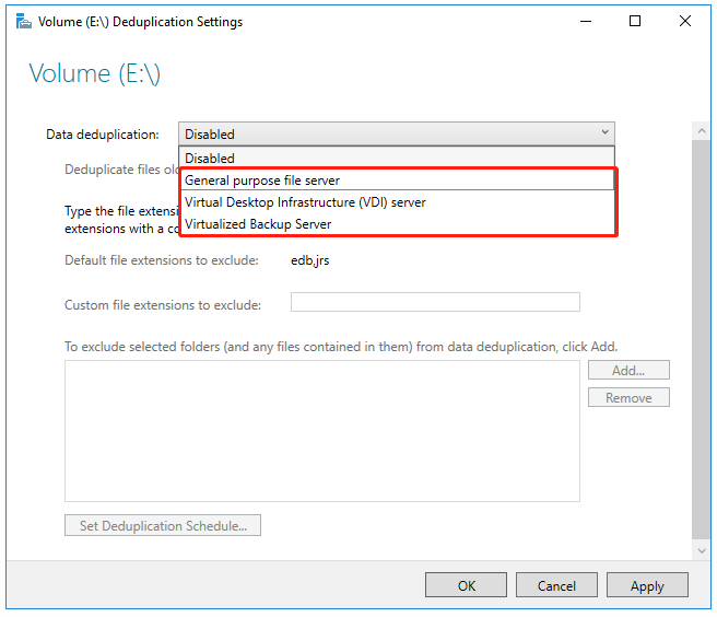 choose the usage type of Data deduplication