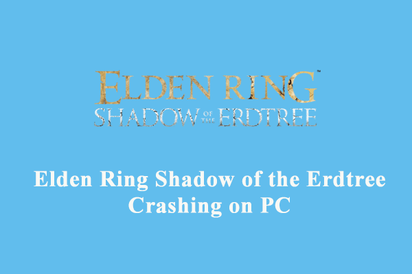 Bagaimana Cara Memperbaiki Elden Ring Shadow dari Erdtree Crashing Win 10/11?