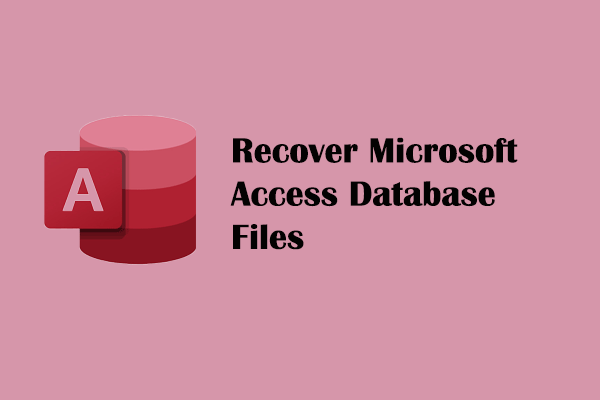 Repair & Recover Microsoft Access Database (MDB/ACCDB) Files