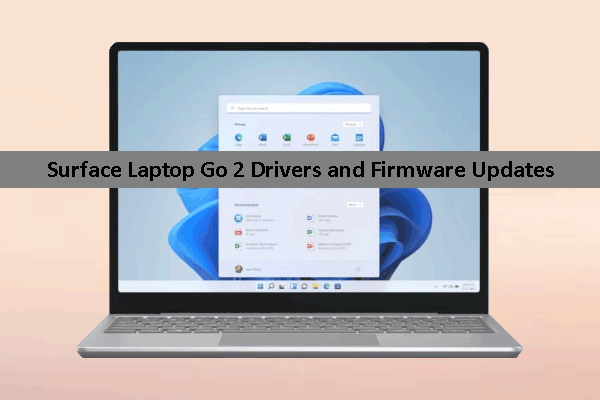 Pembaruan Driver & Firmware Surface Laptop Go 2 (Detail & Penginstalan)