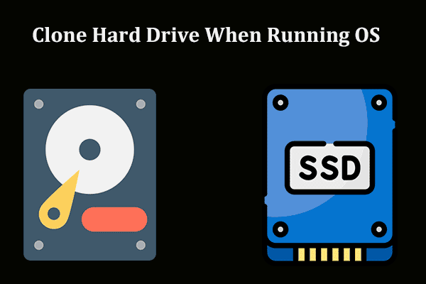 Bisakah Anda Mengkloning Hard Drive Saat Windows Berjalan & Bagaimana Bagaimana?