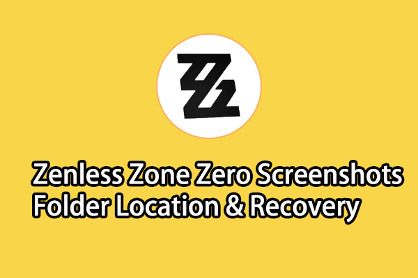 Cara Menemukan & Memulihkan Folder Tangkapan Layar Zenless Zone Zero