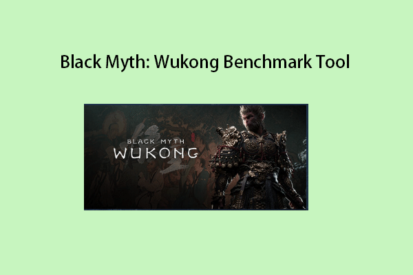 Black Myth: Wukong Benchmark Tool - Get/Use/Not Working