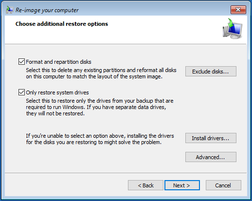 choose Format and repartition disks or Only restore system drives