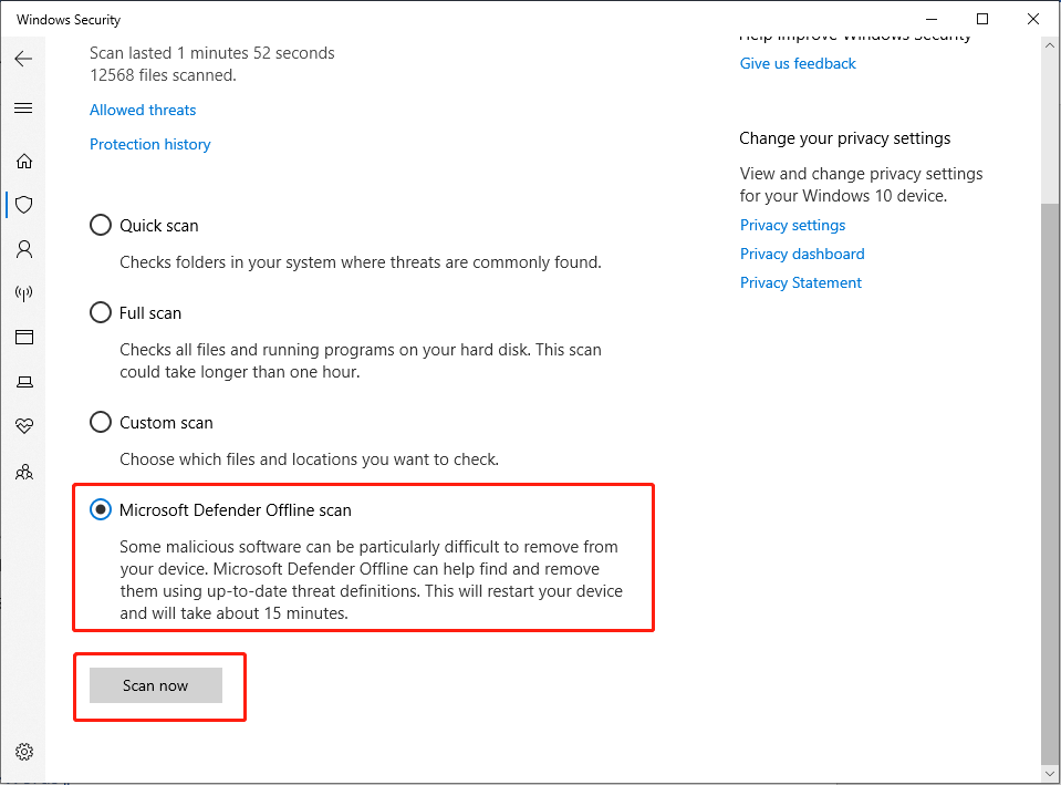 choose Microsoft Defender Offline scan and click Scan now