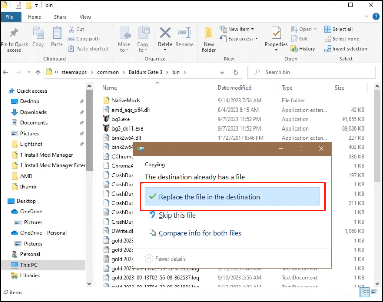 select Replace the file in the destination