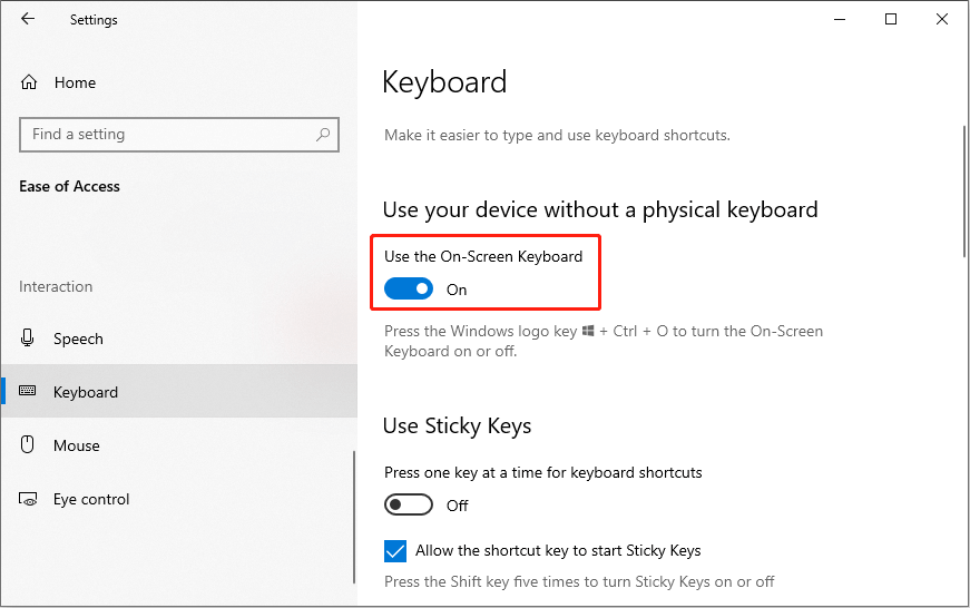 in the keyboard interface, turn on the Use the On-Screen Keyboard option to open the on-screen keyboard