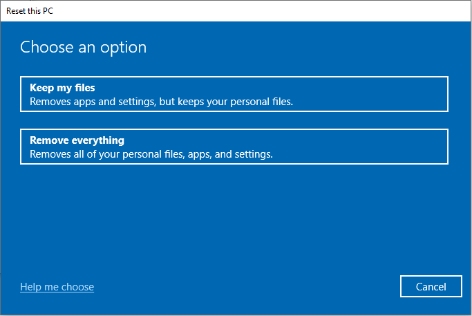 choose Keep my files or Remove everything before reinstalling the operating system