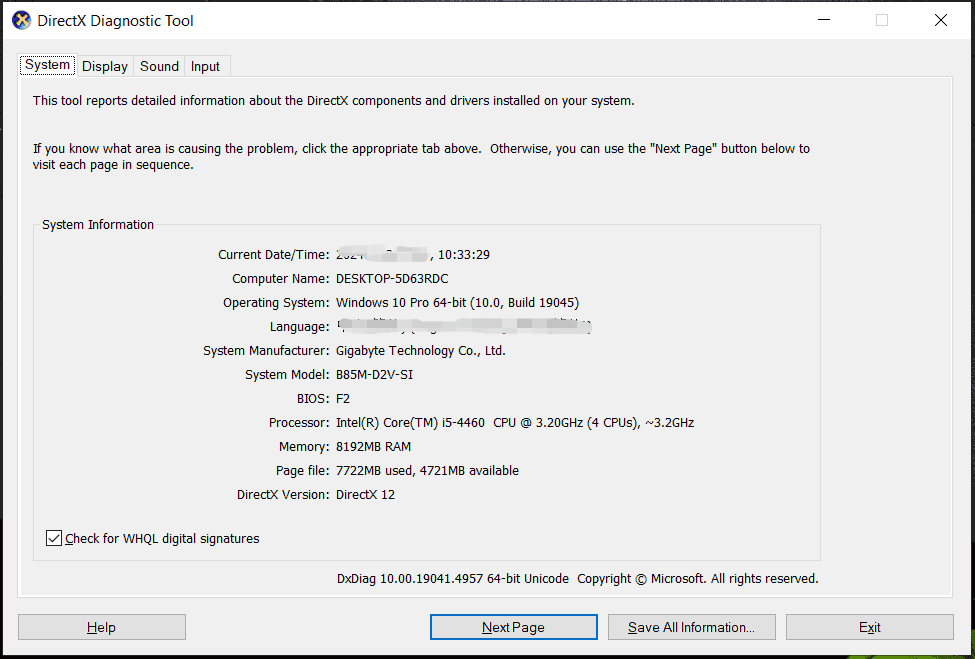 run dxdiag to open DirectX Diagnostic Tool