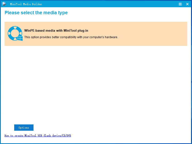 click on WinPE-based media with MiniTool plug-in