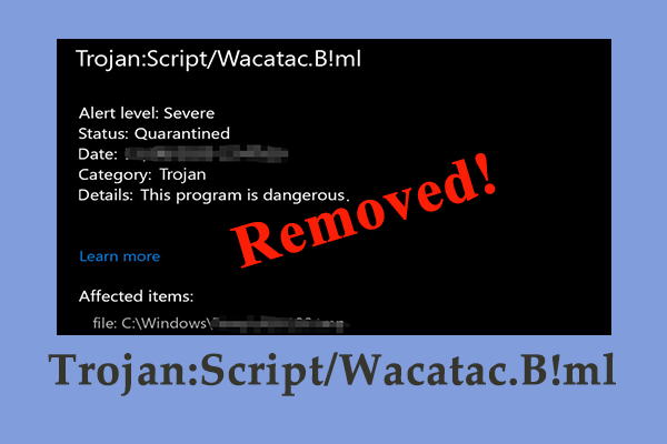 Trojan Script Wacatac.B!ml: o que é e como remover no Windows 10/11