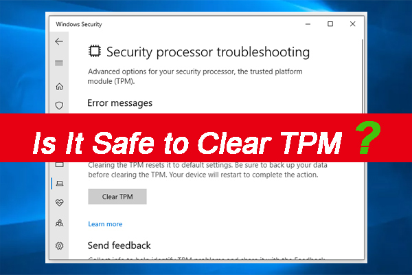 ¿Es seguro borrar el TPM al restablecer Windows 10/11? [Resuelto]
