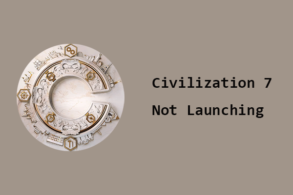 Proven Fixes for Civilization 7 Not Launching/Crashing on PC