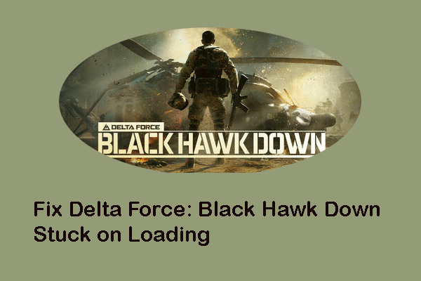 Guide to Delta Force: Black Hawk Down Stuck on Loading