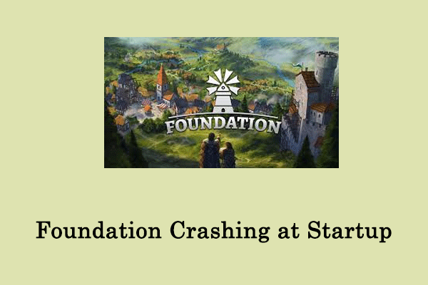 A Full Guide on How to Fix Foundation Crashing at Startup
