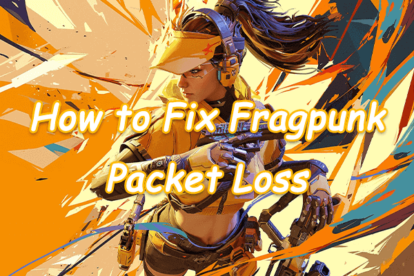 5 Timeless Solutions for Fragpunk Packet Loss on Windows