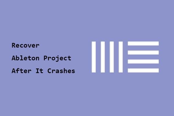 Ultimate Guide: Recover Ableton Project After It Crashes