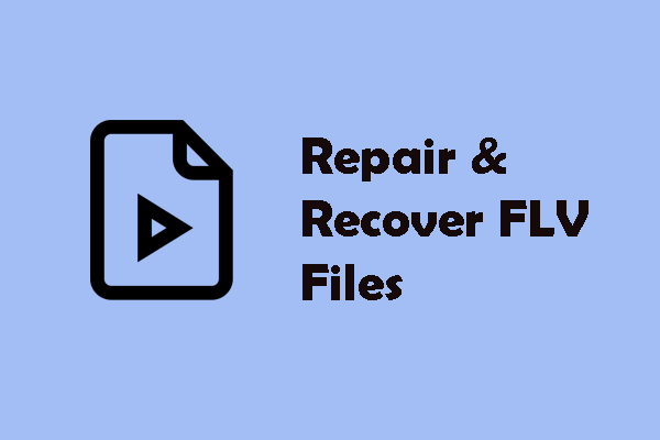 Tech-savvy Guide: Repair and Recover FLV Files Safely