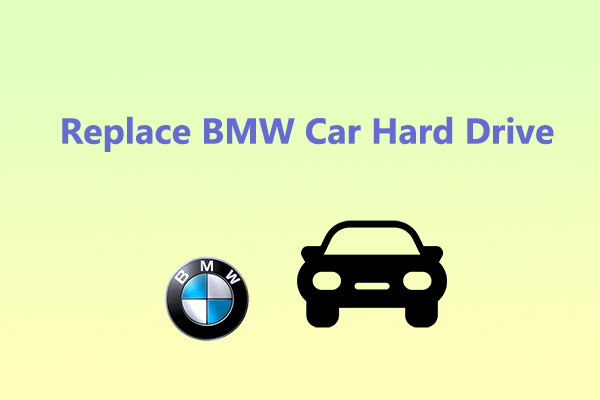 How to Replace BMW Car Hard Drive? Here’s the Full Guide!