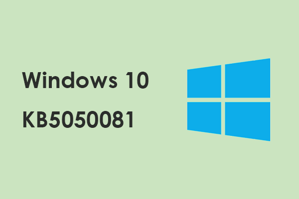 Unlock Windows 10 KB5050081 Highlights & Fixes for Not Installing