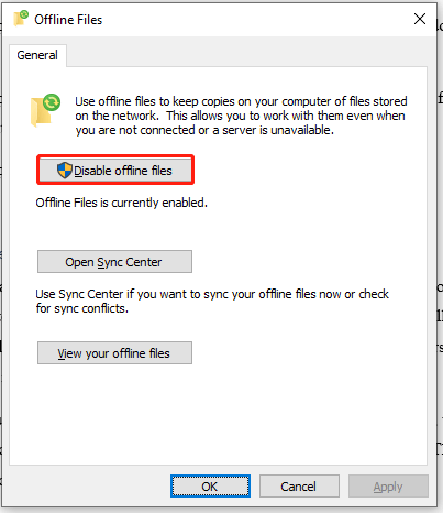 click on Disable offline files