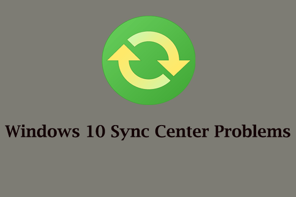Comprehensive Guide: Fix Windows 10 Sync Center Problems