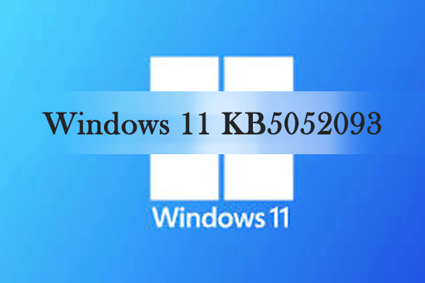 Microsoft Released Windows 11 KB5052093: All Information Here