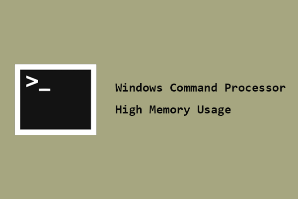 Easy Fixes for Windows Command Processor High Memory Usage
