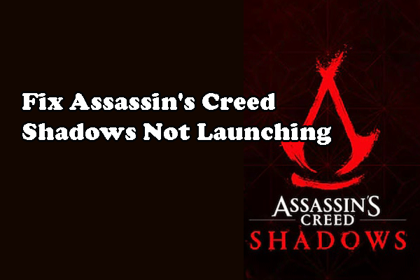 Resolve Assassin's Creed Shadows Not Launching on PC & Consoles