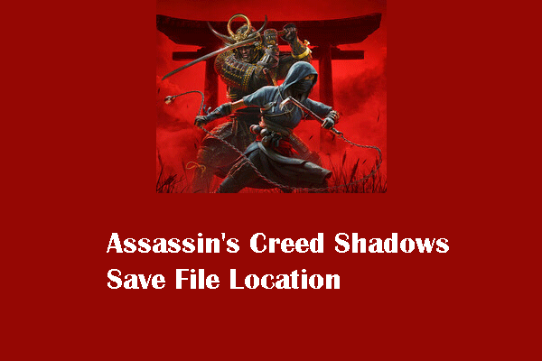 Where Is the Assassin’s Creed Shadows Save File Location?