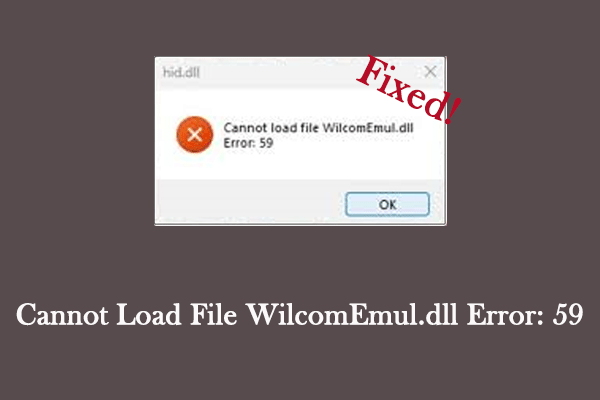 Guide on How to Fix Cannot Load File WilcomEmul.dll Error: 59