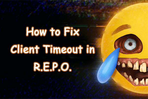 Next-Level Troubleshooting Guide for Client Timeout in R.E.P.O.