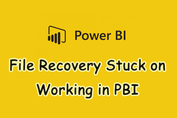 Discover Methods to Fix File Recovery Stuck on Working in PBI